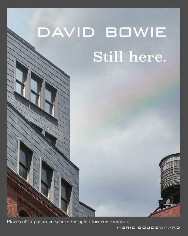 David Bowie Still here: Places of importance where his spirit forever remains