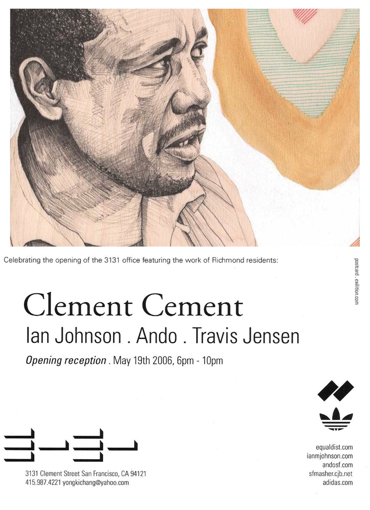 Clement Cement 3131 Clement Gallery · Ando Caulfield, Ian Johnson & Travis Jensen aka SF Masher