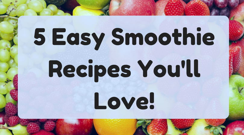 5 Easy Smoothie Recipes You'll Love! – L. Mae Boutique