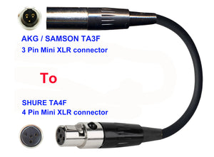 Microphone Adapter - AKG / Samson Microphones with TA3F 3 pin mini XLR  connector TO Shure Transmitters with 4 pin TA4M connector