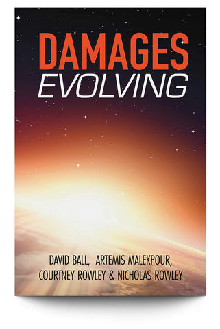 Damages Evolving David Ball, Artemis Malekpour, Courtney Rowley & Nicholas Rowley