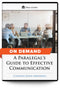 A Paralegal’s Guide to Effective Communication - On Demand