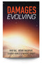 Damages Evolving