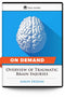 Overview of Traumatic Brain Injuries - On Demand