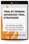Trial by Woman: Advanced Trial Strategies