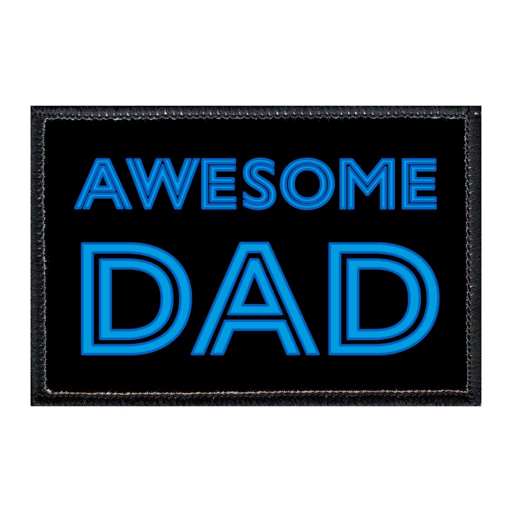 Don't Do Stupid Shit - Love Dad - Removable Patch