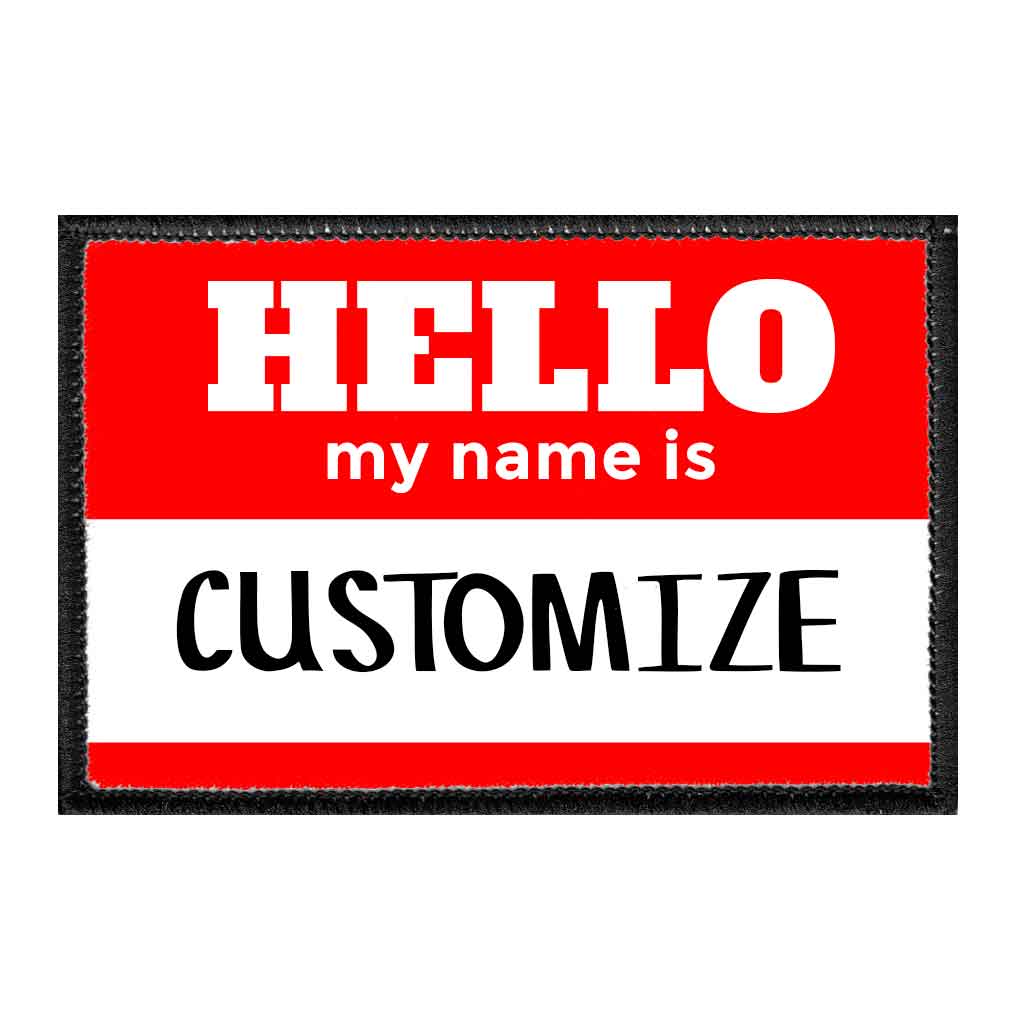 Hello My Name Is *Custom Name Tag* – Planet Patch