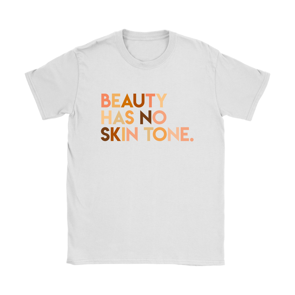 Download Beauty Has No Skin Tone Slogan Graphic T-shirt, High ...