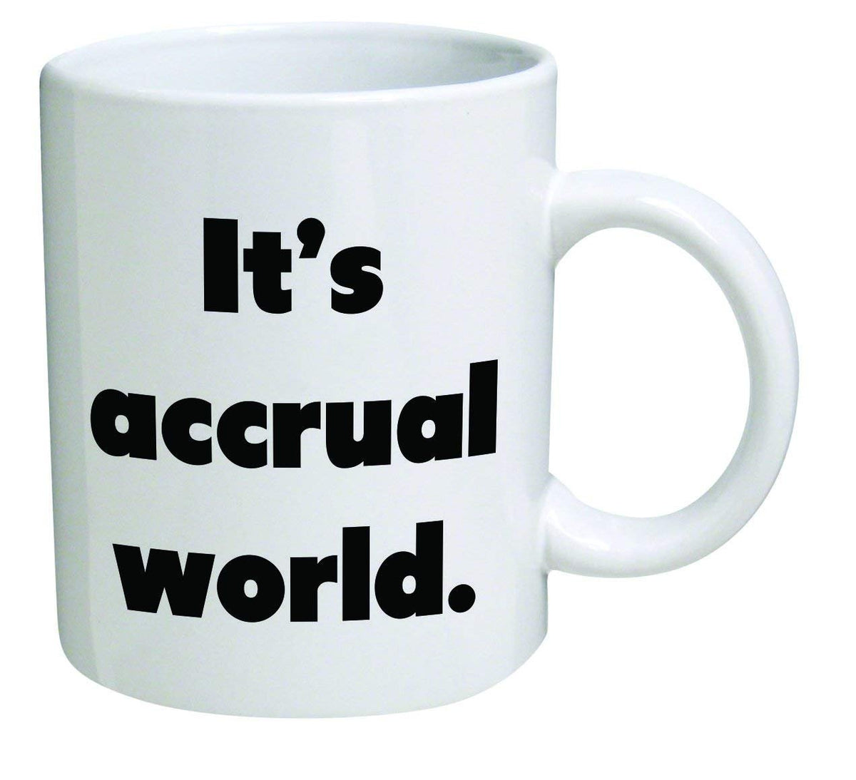 Funny Mug It's accrual world, accountant, auditor, BLACK