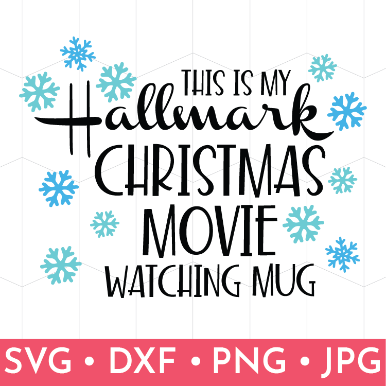 Download This is My Hallmark Christmas Movie Watching Mug - That's ...