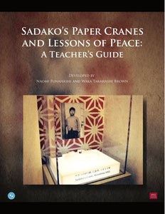Sadako S Paper Cranes And Lessons Of Peace A Teacher S Guide Spice Store