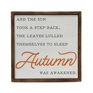 Autumn Was Awakened Sign - Olive and Rose Boutique