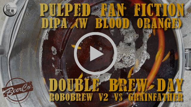 Pulped Fan Fiction Brewday (Robobrew V2 Vs Grainfather)