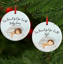Load image into Gallery viewer, Too Beautiful for Earth Baby Ceramic Memorial Christmas Bauble
