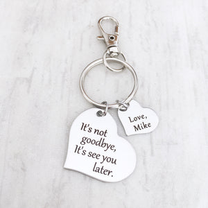 It S Not Goodbye It S See You Later Moving Away Farewell Heart Keychain Stamps Of Love