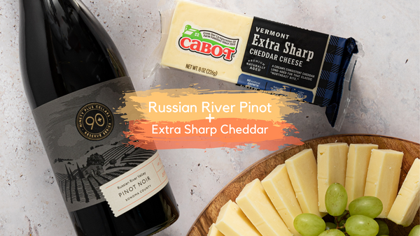 90+ Cellars Russian River Pinot Noir Paired with Cabot Extra Sharp Cheddar