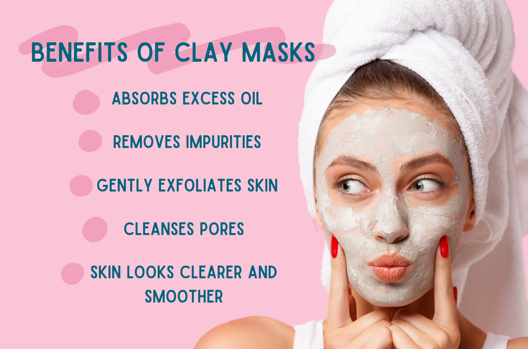 benefits of clay mask outlined in an infographic