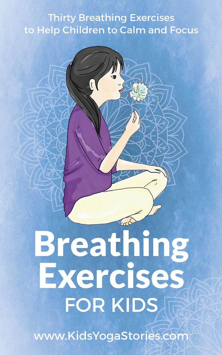 Breathing Exercises for Kids Book - Kids Yoga Stories