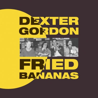 Dexter Gordon - 'Fried Bananas' Vinyl LP