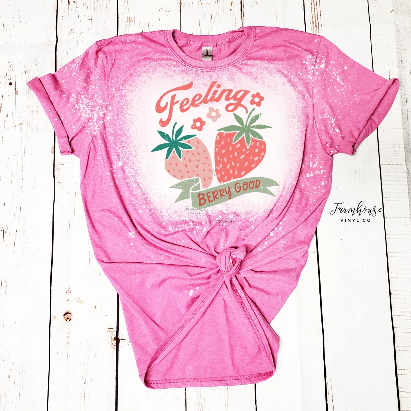 Feelin Berry Good Strawberries Shirt - Farmhouse Vinyl Co