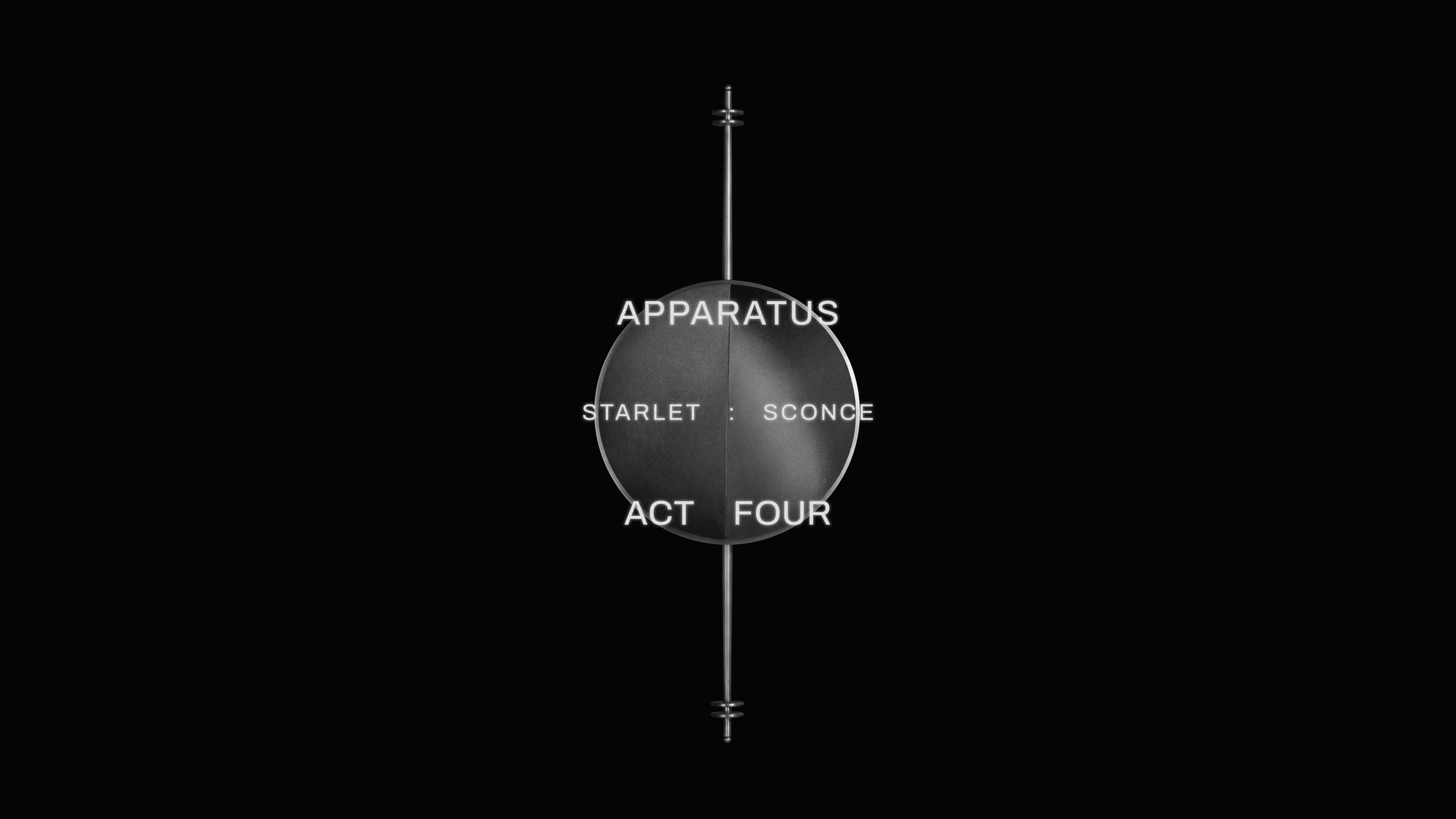 APPARATUS ACT FOUR includes the STARLET : SCONCE. 