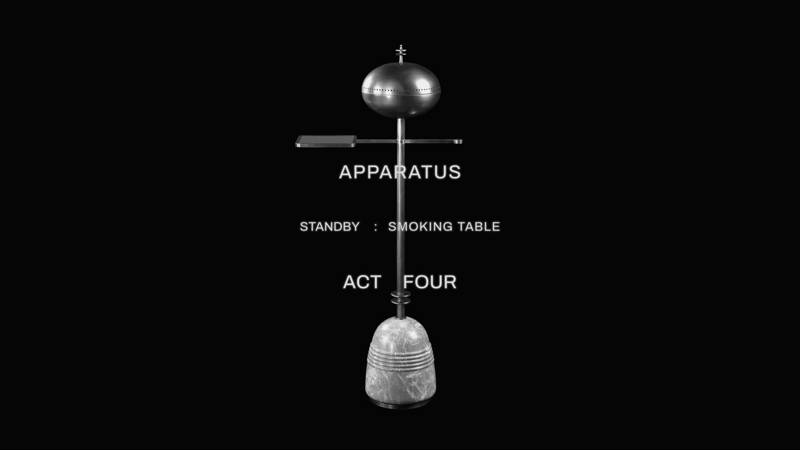 APPARATUS ACT FOUR includes STANDY : SMOKING TABLE. 