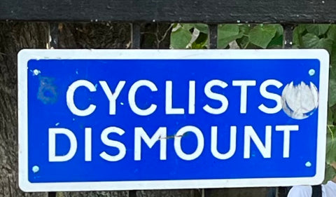 Cyclists Dismount Sign