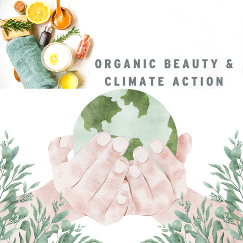 Organic Beauty and Climate Action