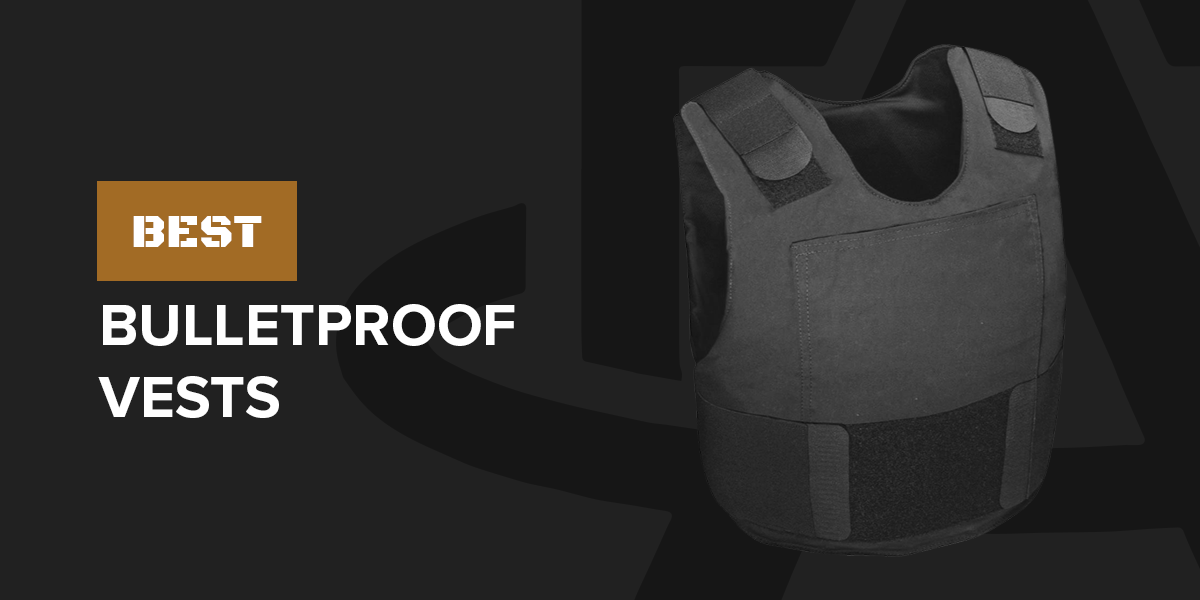 Best Bulletproof Vests
