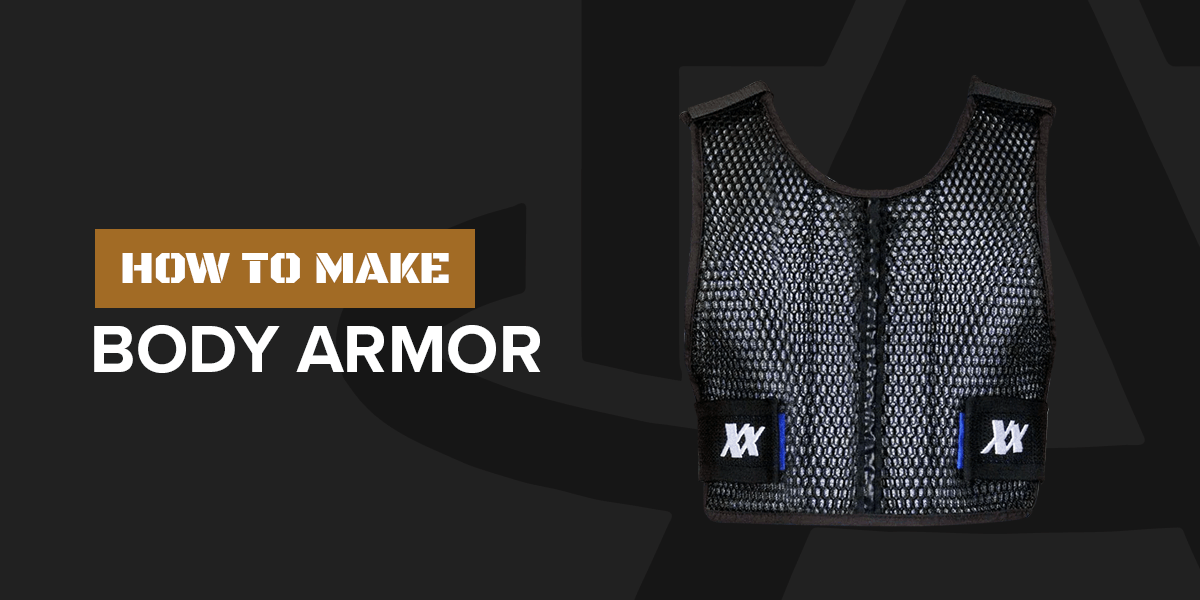 How to Make Body Armor