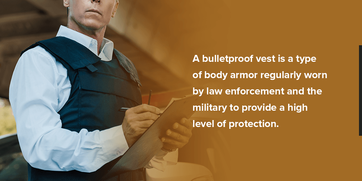What is a Bulletproof Vest?