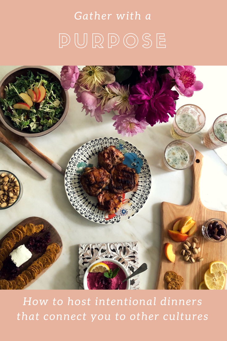 Gather with a Purpose - Host an intentional Dinner that connects you to another country