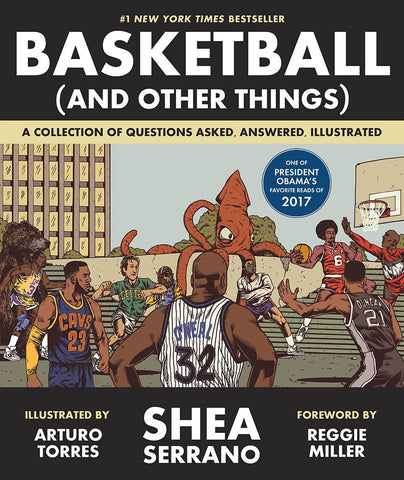 cover of Basketball (and Other Things) by Shea Serrano