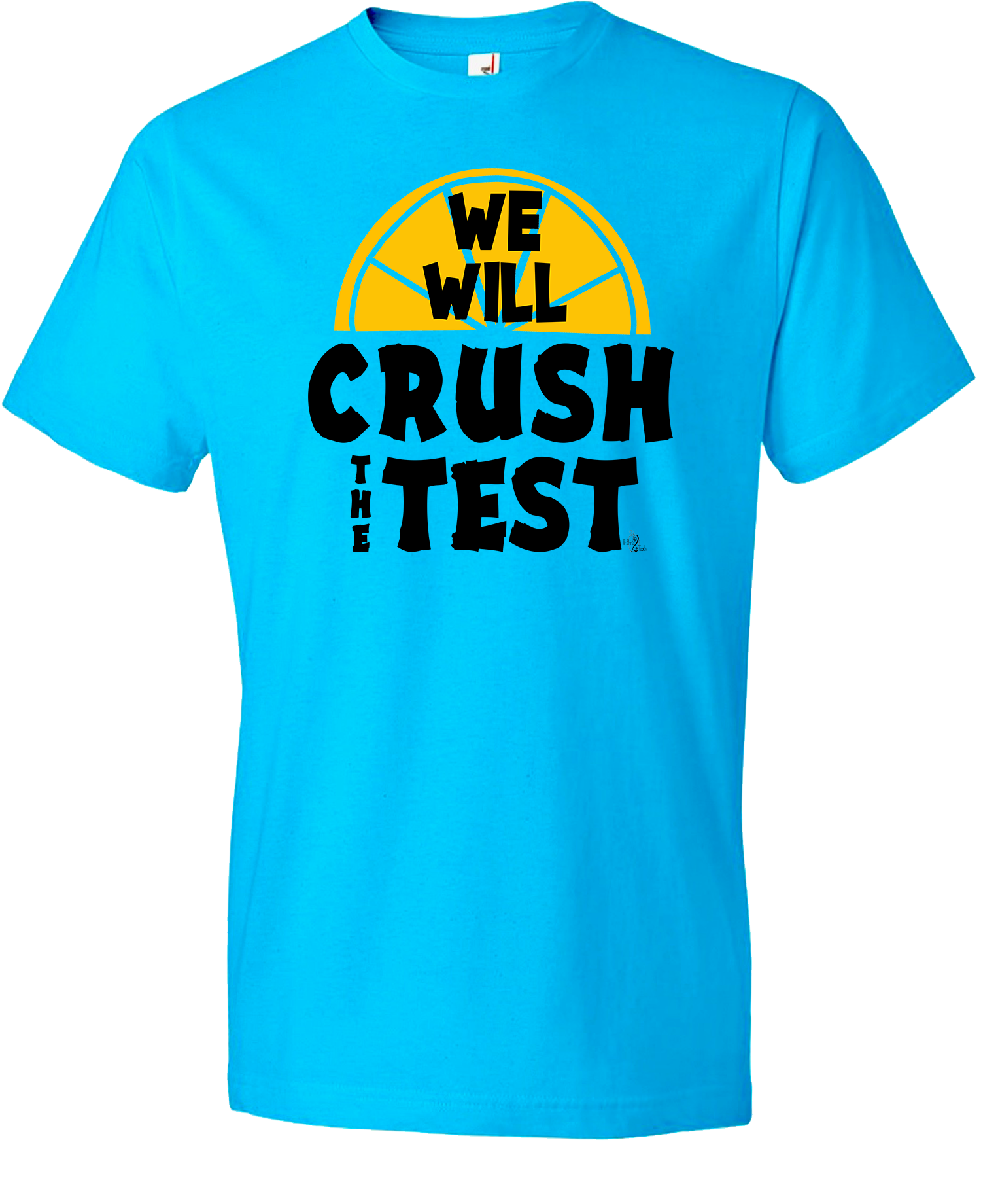 Crush the Test Testing Tee