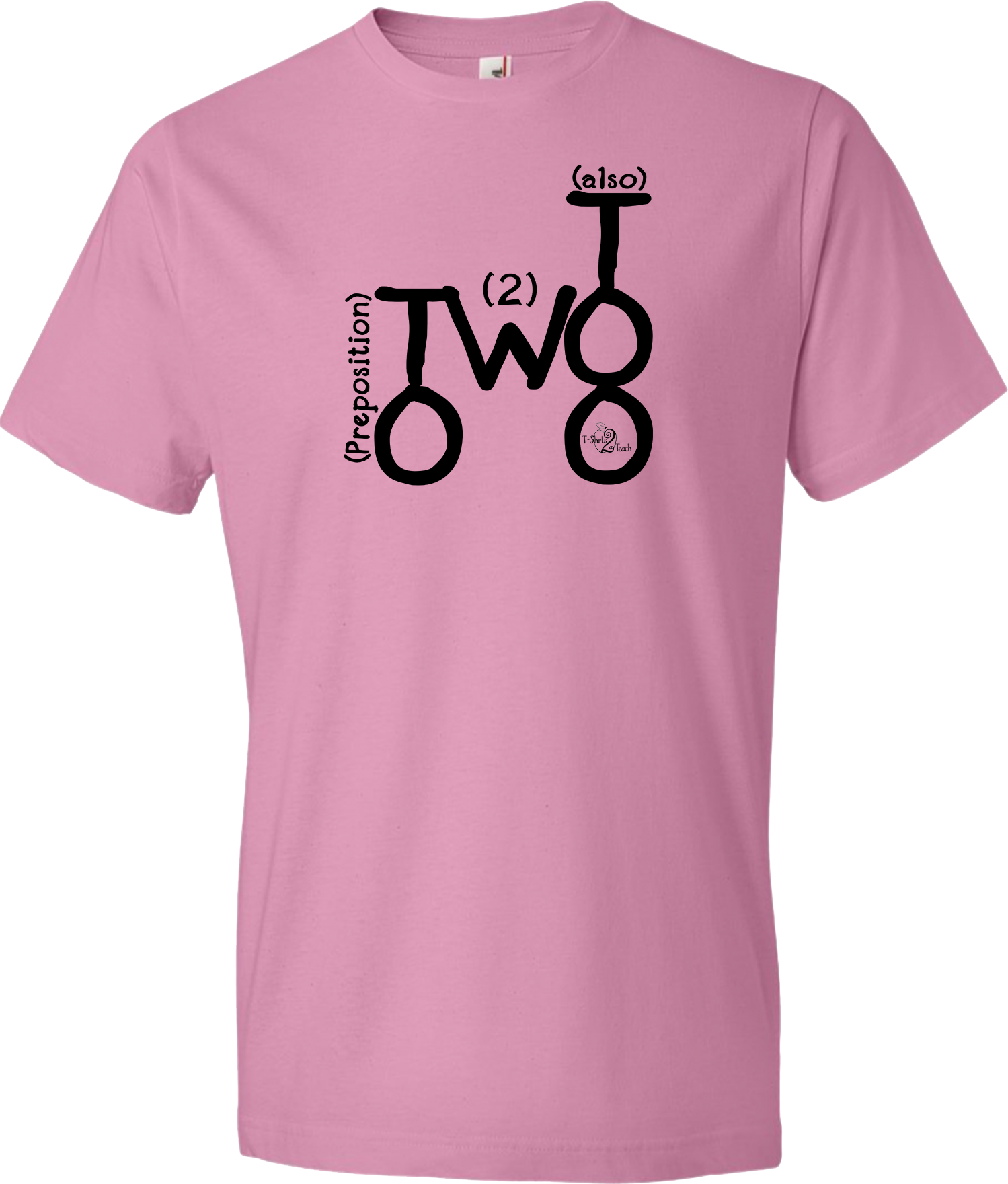 To, Too, Two Tee – T-Shirts2Teach