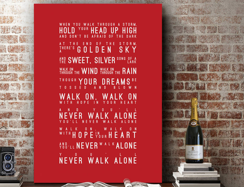 You Ll Never Walk Alone Lyrics Liverpool Fc Celtic Dortmund Inspired Velvetprints
