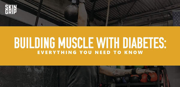 Building Muscles with Diabetes: Everything You Need to Know