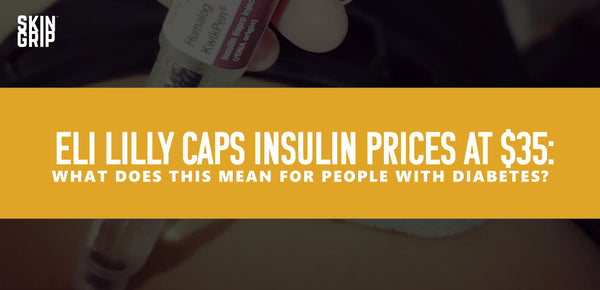 Cover Image "Eli Lilly Caps Insulin Prices at $35: What does this mean for people with diabetes?"