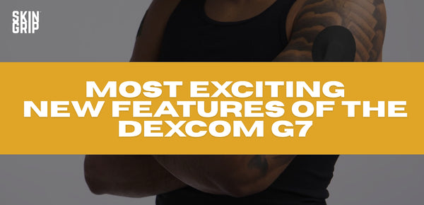 Most exciting new features of the dexcom g7 banner image