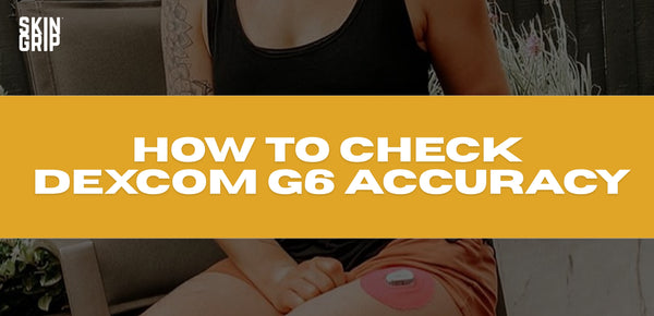 how to check dexcom g6 accuracy banner image