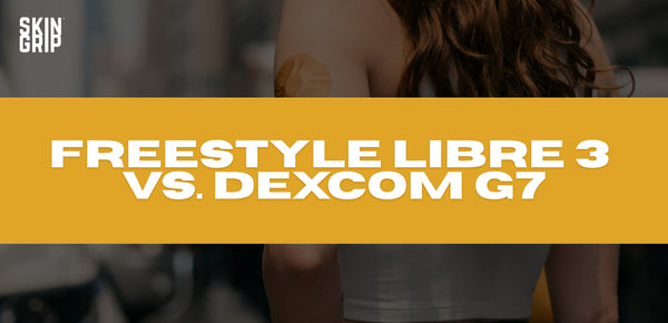 Dexcom G7 vs Freestyle Libre 3: The Biggest Differences