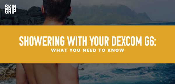 Showering with Your Dexcom G6: What You Need to Know Banner Image