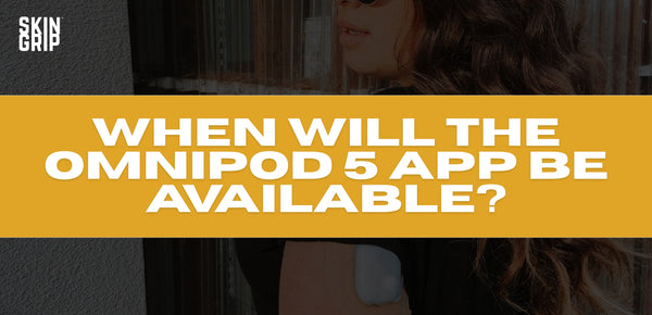 when will the omnipod 5 app be available banner image