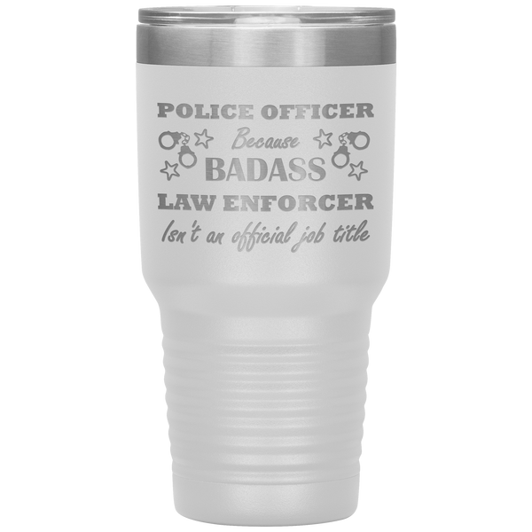 Badass Police Officer 30oz Tumbler 10