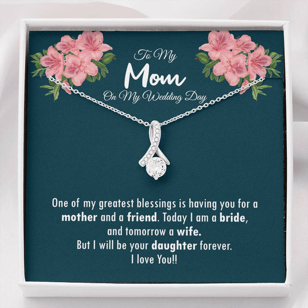 To My Mom On My Wedding Day Alluring Beauty Necklace, My Greatest Blessing 0