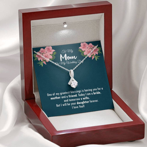 To My Mom On My Wedding Day Alluring Beauty Necklace, My Greatest Blessing 7