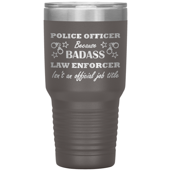 Badass Police Officer 30oz Tumbler 6