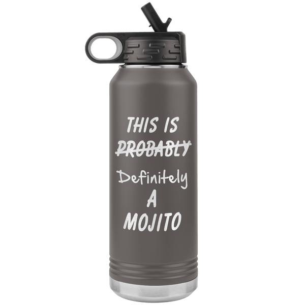 This Is Probably A Mojito 32oz Bottle Tumbler 6