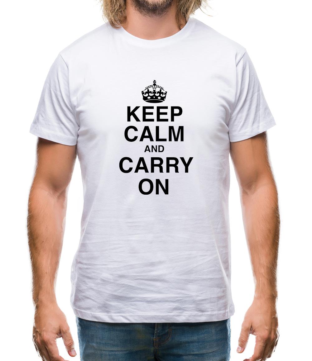 Keep Calm And Carry On Mens T-Shirt – Tee.sh