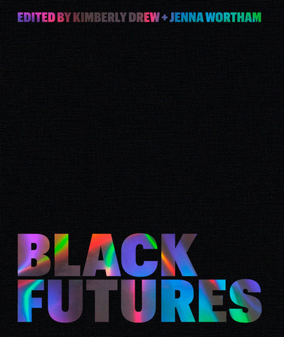 Black Futures by Kimberly Drew and Jenna Wortham, Penguin Random House
